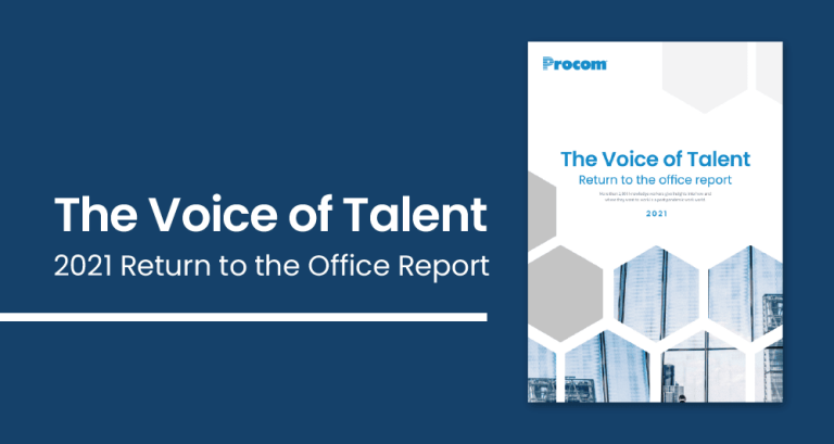 The Voice of Talent: Return to the office report 2021