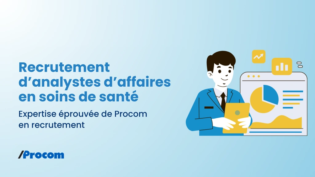 Mégadonnées en soins de santé : où recruter des analystes d’affaires en soins de santé