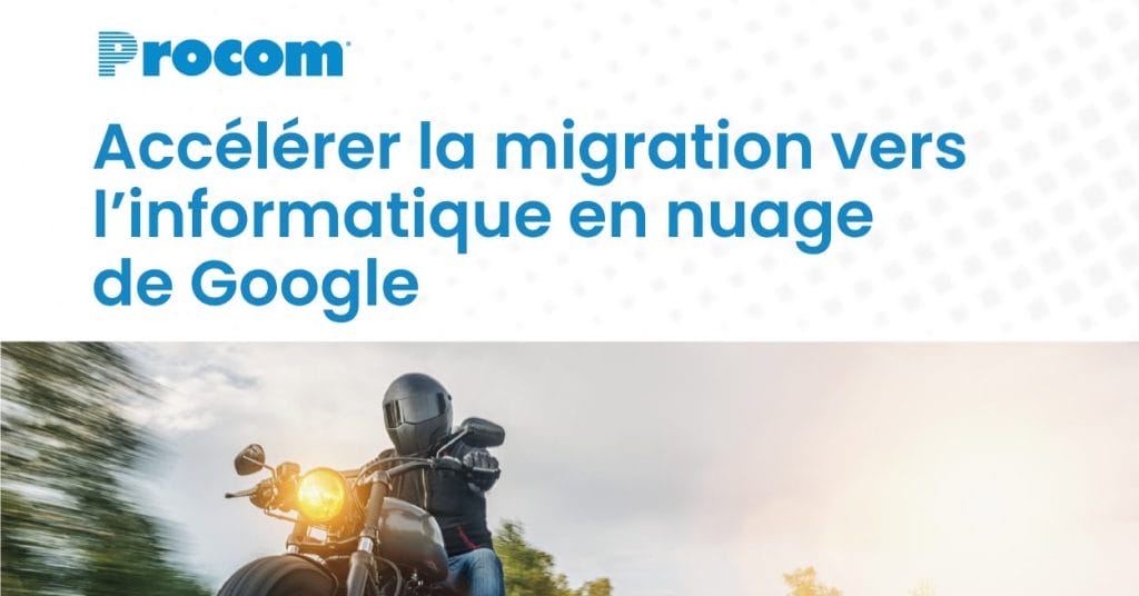 Accélérer la migration vers l’informatique en nuage de Google