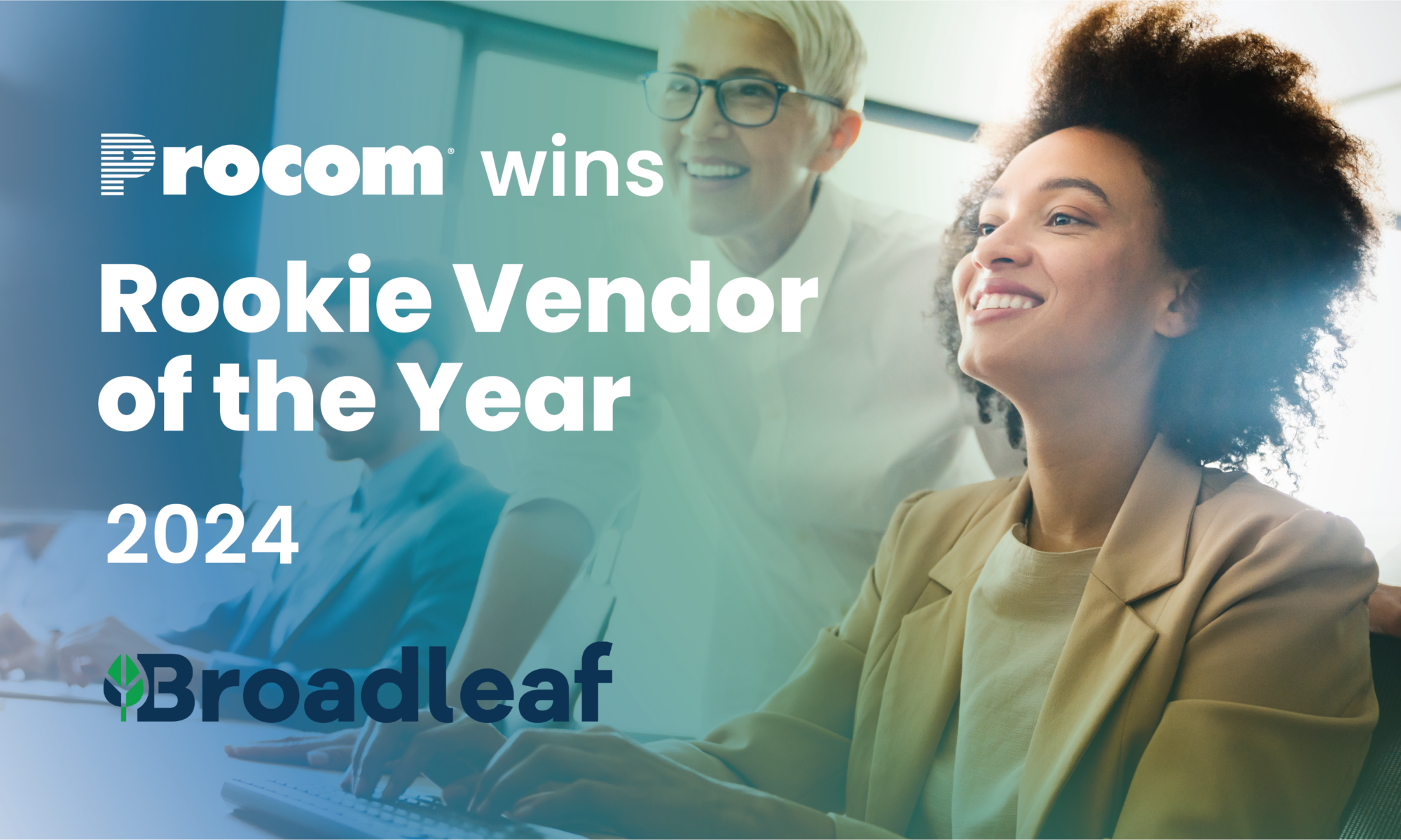 Procom wins's the Broadleaf Rookie Vendor of the Year for 2024