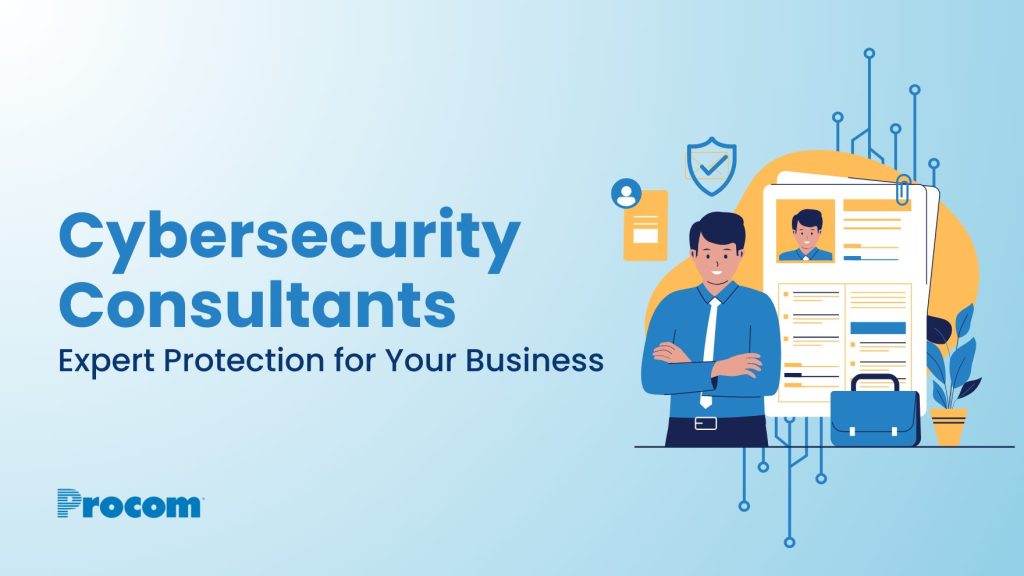 Hire a Cybersecurity Consultant: Expert Guidance for Navigating Today’s Digital Threats