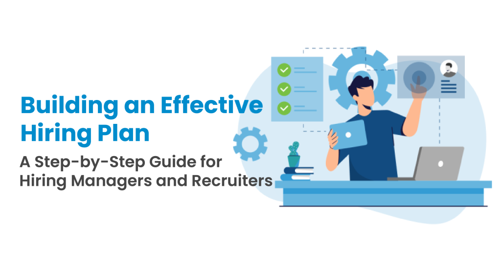 How to Build a Hiring Plan 