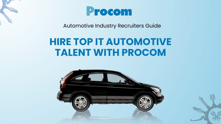 Automotive Industry Recruiters: Your Complete Guide to Auto Industry IT Recruitment