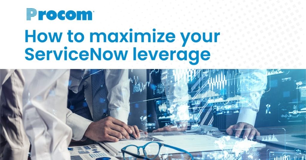 How to maximize your ServiceNow leverage: A Guide for Hiring Managers