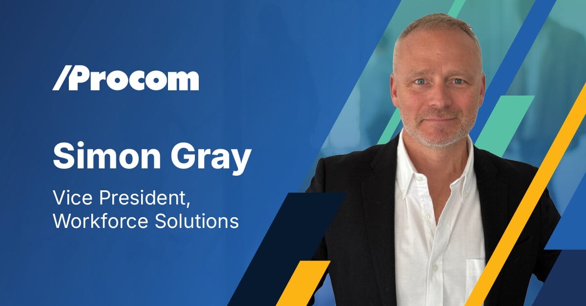 Procom appoints Simon Gray as Vice President, Workforce Solutions to ...